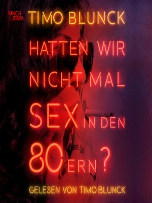 cover image of Hatten wir nicht mal Sex in den 80ern